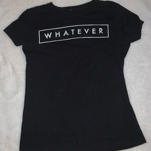 Black “whatever” shirt